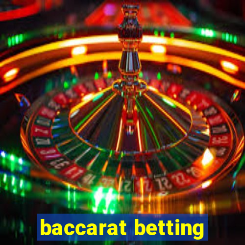 baccarat betting