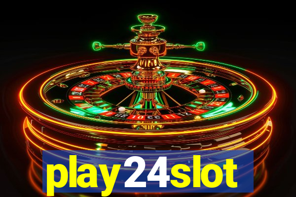 play24slot