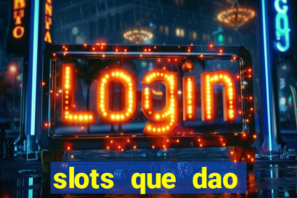 slots que dao bonus no cadastro