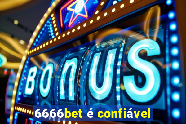 6666bet é confiável