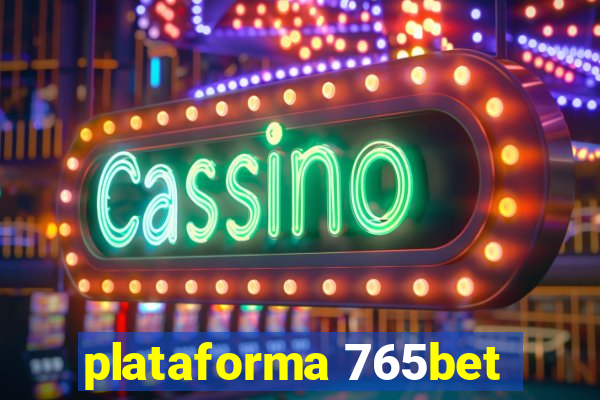 plataforma 765bet