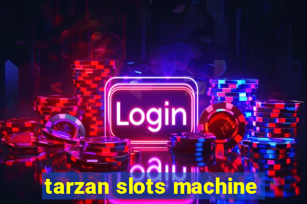 tarzan slots machine