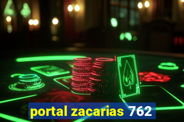 portal zacarias 762