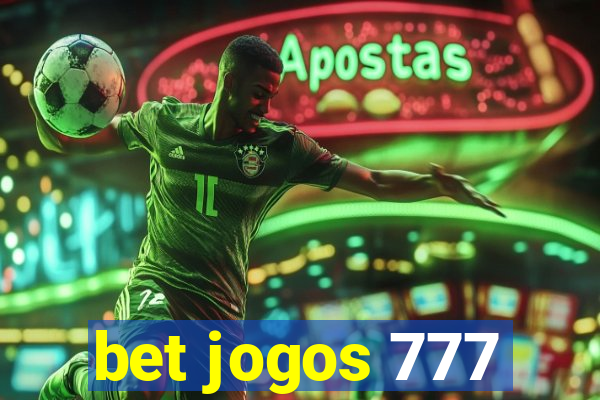 bet jogos 777