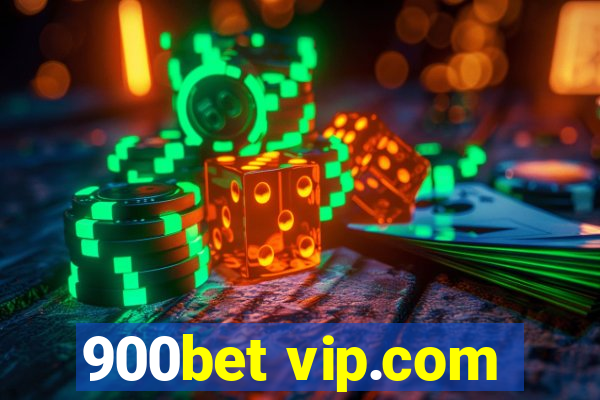 900bet vip.com