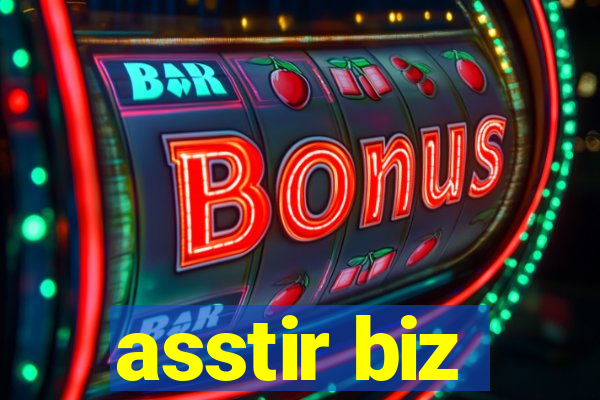 asstir biz