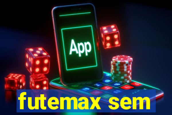 futemax sem