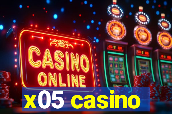 x05 casino