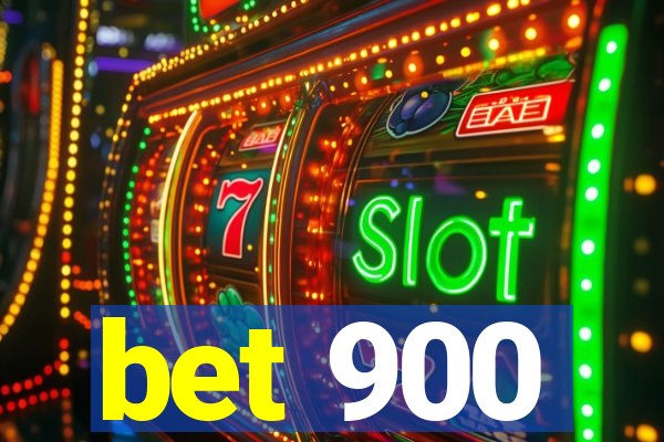 bet 900