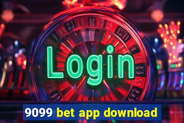 9099 bet app download