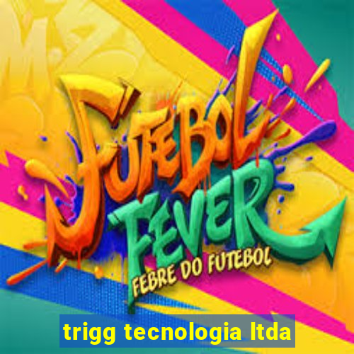 trigg tecnologia ltda