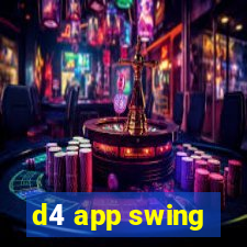 d4 app swing