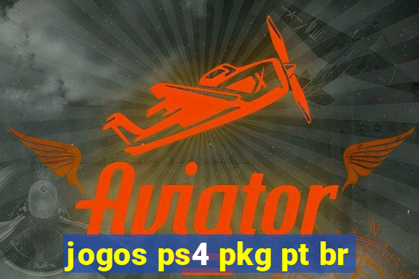 jogos ps4 pkg pt br