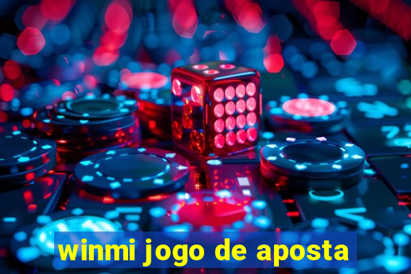 winmi jogo de aposta