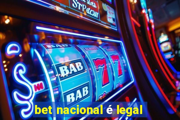 bet nacional é legal