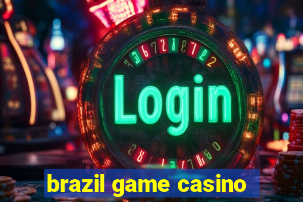 brazil game casino