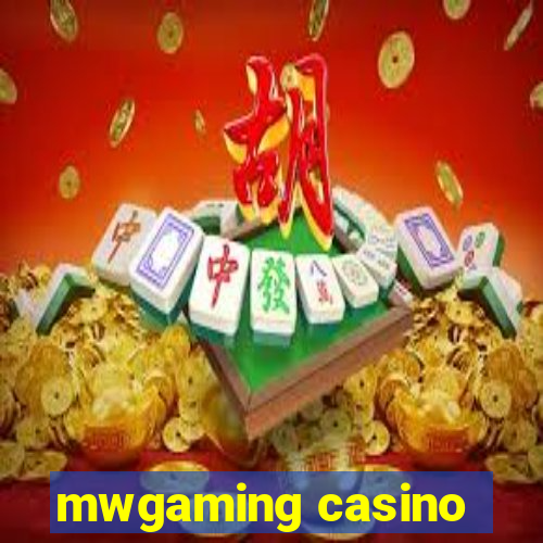 mwgaming casino