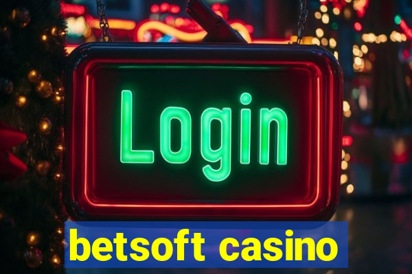 betsoft casino