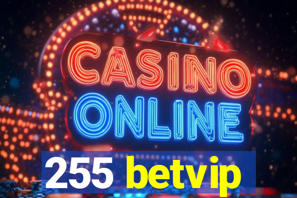 255 betvip