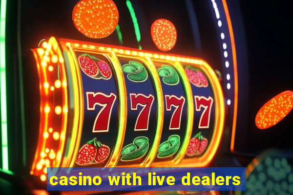 casino with live dealers