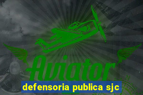 defensoria publica sjc