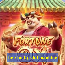 bee lucky slot machine