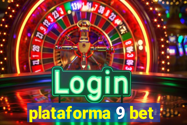 plataforma 9 bet