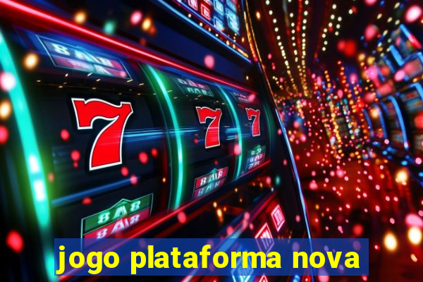 jogo plataforma nova