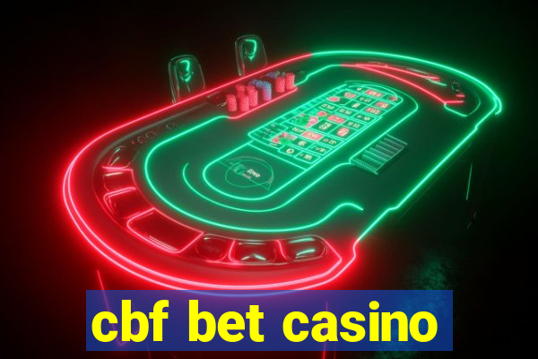 cbf bet casino