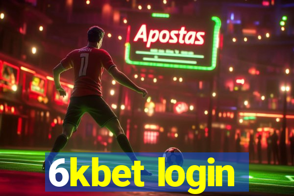 6kbet login