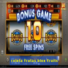 roleta frutas blox fruits