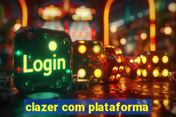 clazer com plataforma