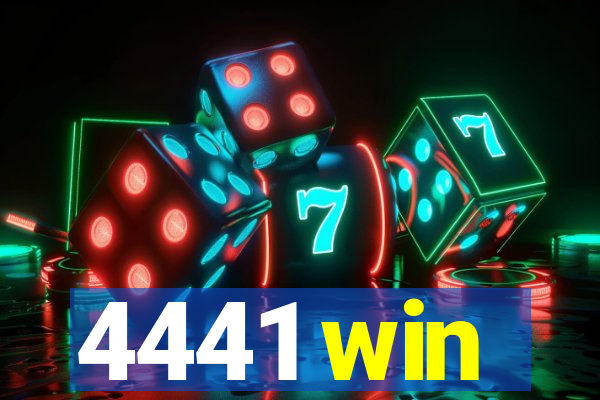 4441 win