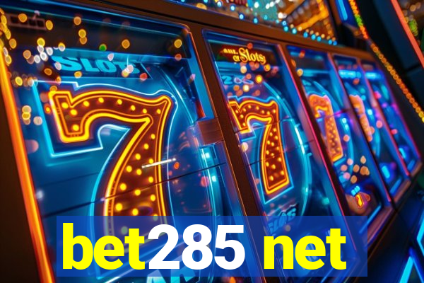 bet285 net