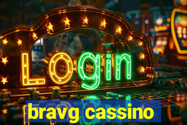 bravg cassino