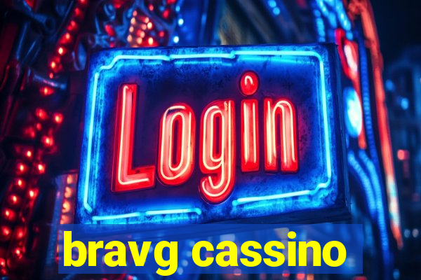 bravg cassino