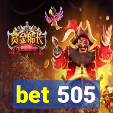 bet 505