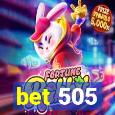 bet 505