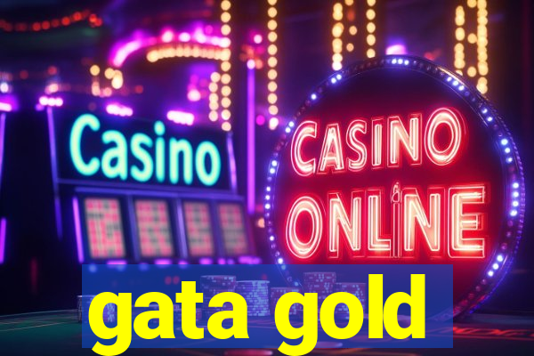 gata gold