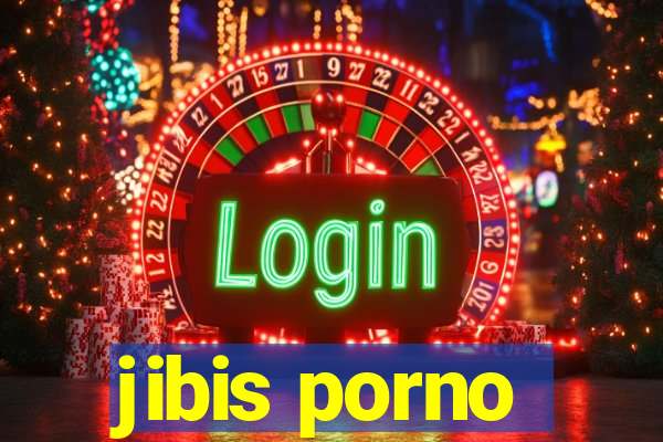 jibis porno