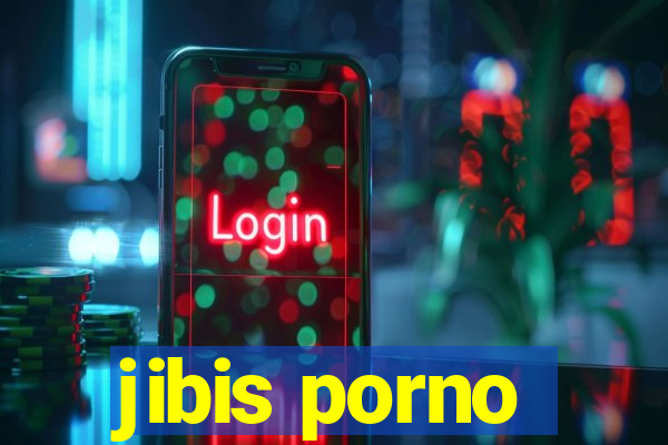 jibis porno