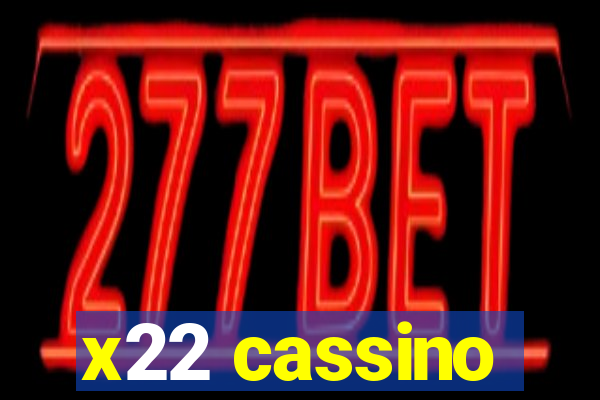 x22 cassino