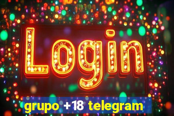 grupo +18 telegram