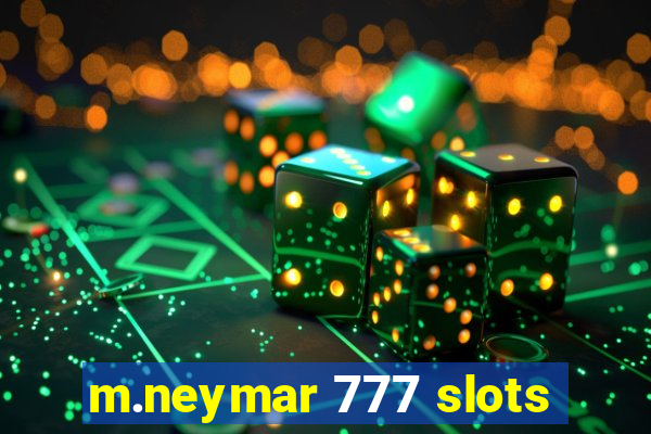 m.neymar 777 slots