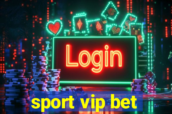 sport vip bet