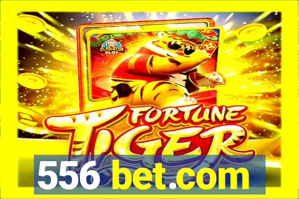 556 bet.com