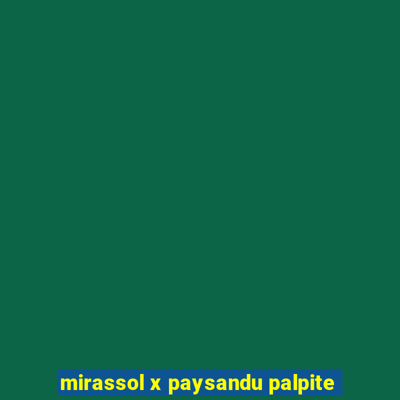 mirassol x paysandu palpite