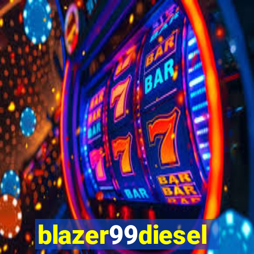 blazer99diesel