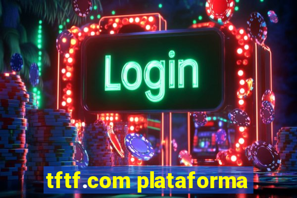 tftf.com plataforma