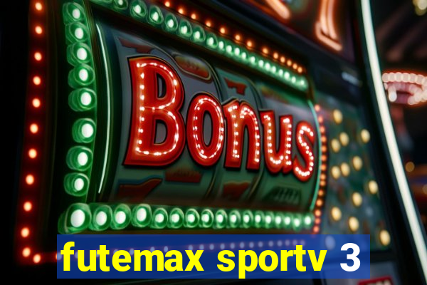 futemax sportv 3